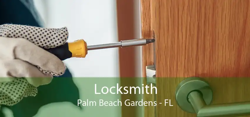 Locksmith Palm Beach Gardens - FL